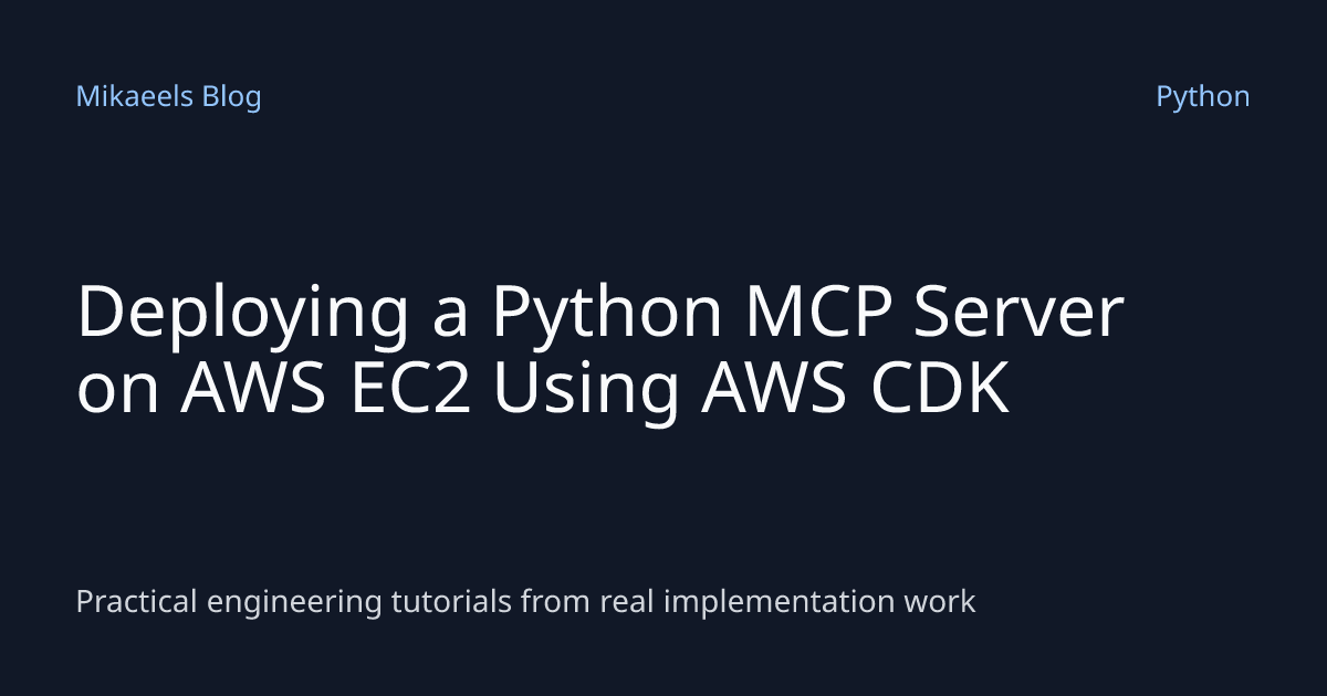 Deploying a Python MCP Server on AWS EC2 Using AWS CDK | Mikaeels Blog