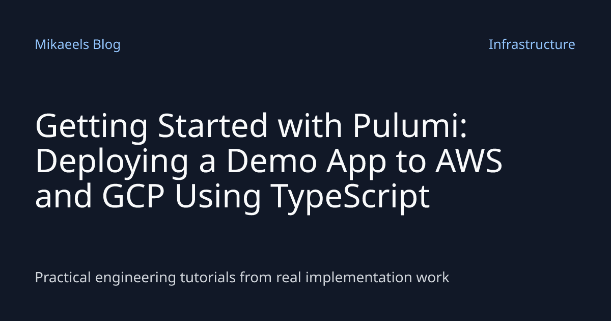 Getting Started with Pulumi: Deploying a Demo App to AWS and GCP Using ...