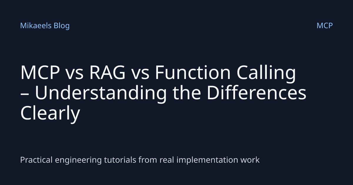 MCP vs RAG vs Function Calling – Understanding the Differences Clearly ...